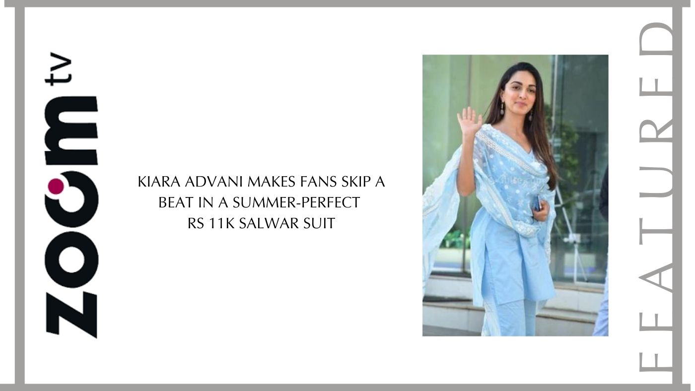 Kiara Advani makes fans skip a beat in a summer-perfect Rs 11k salwar suit