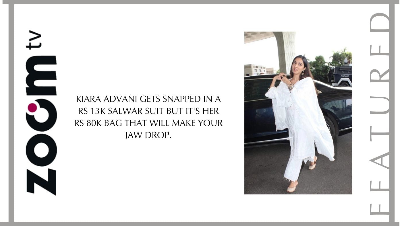 Kiara Advani gets snapped in a Rs 13k salwar suit but it's her Rs 80k bag that will make your jaw drop.