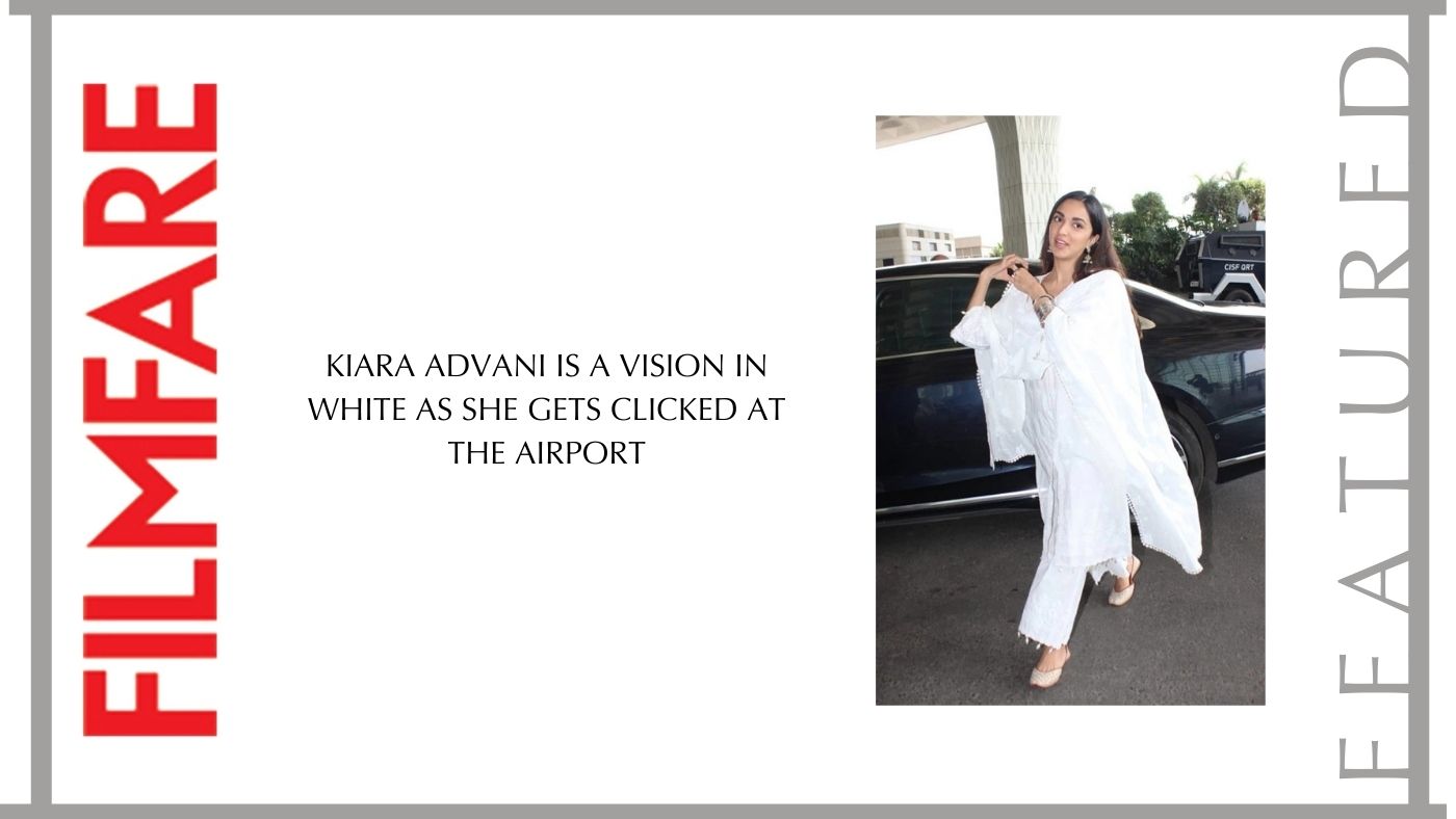 Kiara Advani is a vision in white as she gets clicked at the airport