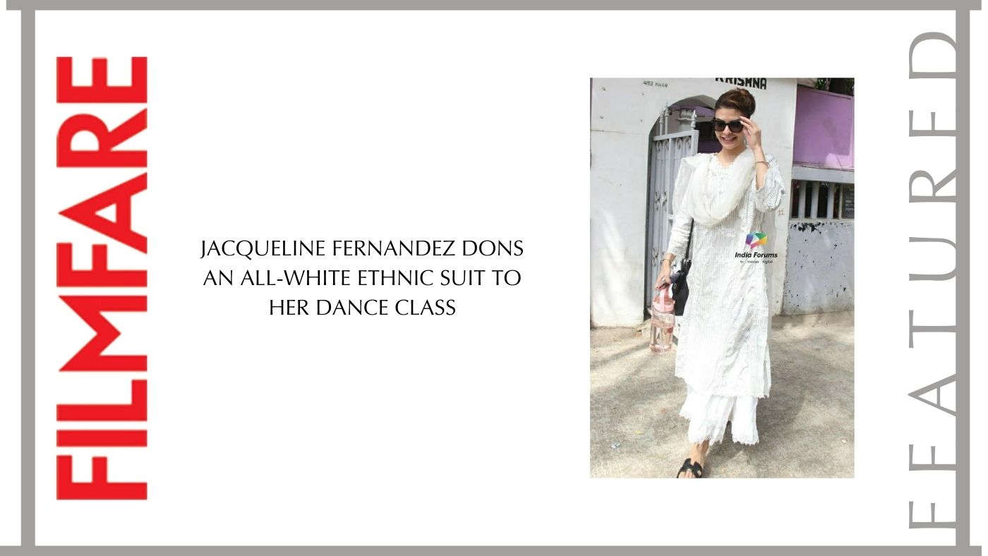 Jacqueline Fernandez dons an all-white ethnic suit to her dance class