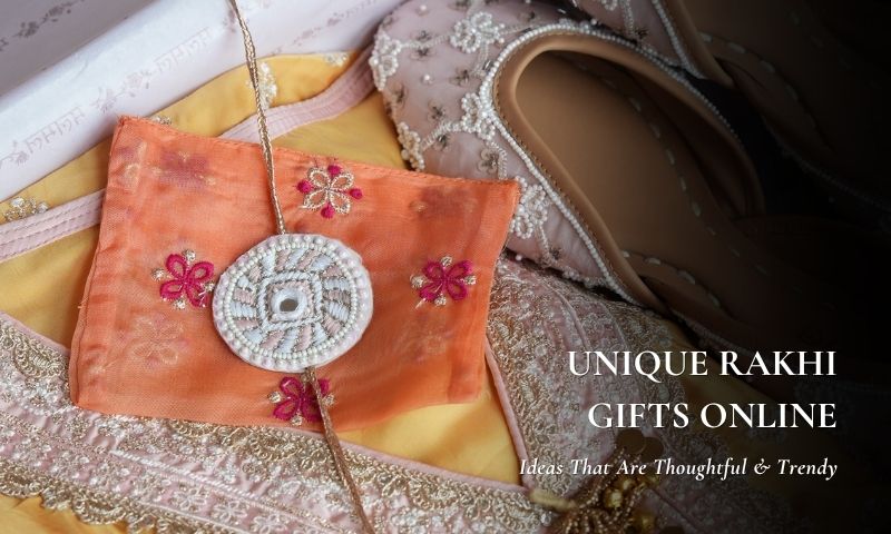 Unique Rakhi Gifts Online – Ideas That Are Thoughtful & Trendy