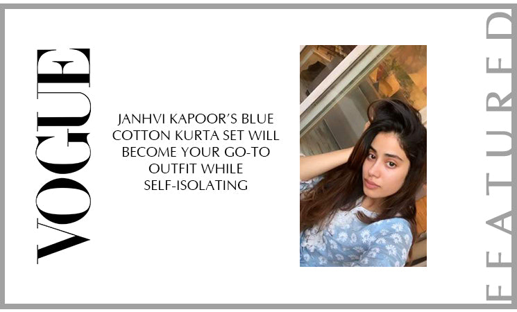 Janhvi Kapoor’s blue cotton kurta set will become your go-to outfit while self-isolating
