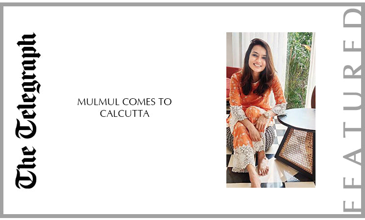 Mulmul comes to Calcutta