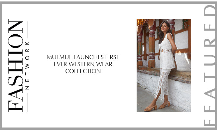 Mulmul launches first ever western wear collection